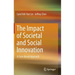 The Impact of Societal and Social Innovation: A Case-Based Approach