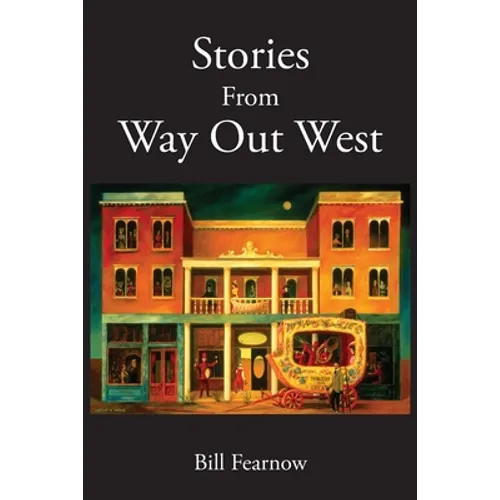 Stories From Way Out West