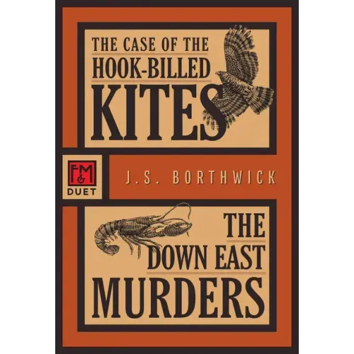 The Case of the Hook-Billed Kites / The Down East Murders: Sarah Deane 1 and 2
