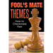 Fool's Mate Themes