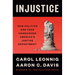 Injustice: How Politics and Fear Vanquished America's Justice Department