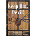 Keep Out, Devil!