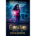 Émilie: La rencontre