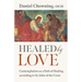 Healed by Love: Contemplation as a Path of Healing According to St. John of the Cross