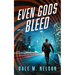 Even Gods Bleed
