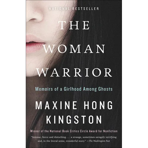The Woman Warrior: Memoirs of a Girlhood Among Ghosts