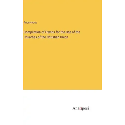 Compilation of Hymns for the Use of the Churches of the Christian Union