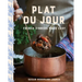 Plat Du Jour: French Dinners Made Easy