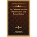 The Christian Doctrine of Justification and Reconciliation