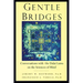 Gentle Bridges: Conversations with the Dalai Lama on the Sciences of Mind