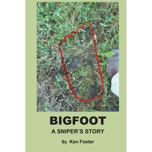 BigFoot: A Snipers Story