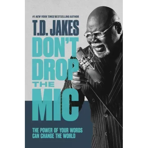 Don't Drop the MIC: The Power of Your Words Can Change the World