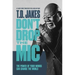 Don't Drop the MIC: The Power of Your Words Can Change the World