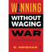Winning without Waging War: War Tactics for Business and Career Leadership