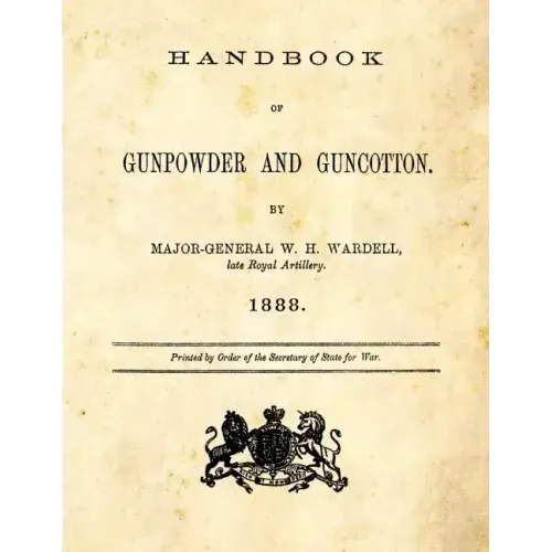 Handbook of Gunpowder and Guncotton