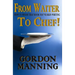 From Waiter to Chef!: How to finish that book you've been writing