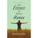 The Essence of Being Human: A Repository of Human Relations Enlightenment