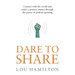 Dare to Share: Connect with the world and make a positive impact through the power of podcast guesting