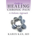 Guide to Healing Chronic Pain: A Holistic Approach