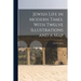 Jewish Life in Modern Times. With Twelve Illustrations and a Map