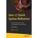 Java 17 Quick Syntax Reference: A Pocket Guide to the Java Se Language, Apis, and Library
