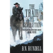 The Trail to Revolution: A Classic Western Series