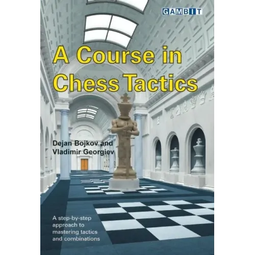 A Course in Chess Tactics