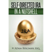 Self-Directed IRA In A Nutshell