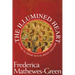 Illumined Heart: Capture the Vibrant Faith of the Ancient Christians
