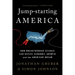 Jump-Starting America: How Breakthrough Science Can Revive Economic Growth and the American Dream