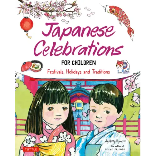 Japanese Celebrations for Children: Festivals, Holidays and Traditions