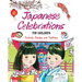 Japanese Celebrations for Children: Festivals, Holidays and Traditions