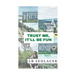 Trust Me, It'll Be Fun: West Virginia Poems, Book 2