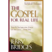 The Gospel for Real Life: Turn to the Liberating Power of the Cross...Every Day