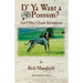 D' YA Want a 'Possum: And Other Ozark Salutations