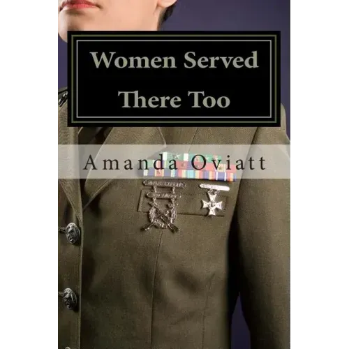 Women Served There Too: Enlisted Women in the Vietnam War