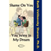 Shame on You - You Were in My Dream