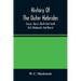 History Of The Outer Hebrides: (Lewis, Harris, North And South Uist, Benbecula, And Barra)