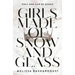 Girls Made of Snow and Glass