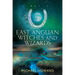 East Anglian Witches and Wizards