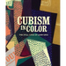 Cubism in Color: The Still Lifes of Juan Gris