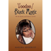 Voodoo / Black Magic