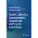 Terahertz Wireless Communication Components and System Technologies