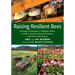 Raising Resilient Bees: Heritage Techniques to Mitigate Mites, Preserve Locally Adapted Genetics, and Grow Your Apiary