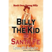 Billy the Kid in Santa Fe, Book One: Young Billy: Wild West History, Outlaw Legends, and the City at the End of the Santa Fe Trail (A Non-Fiction Tril