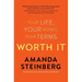 Worth It: Your Life, Your Money, Your Terms