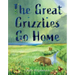 The Great Grizzlies Go Home