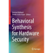 Behavioral Synthesis for Hardware Security