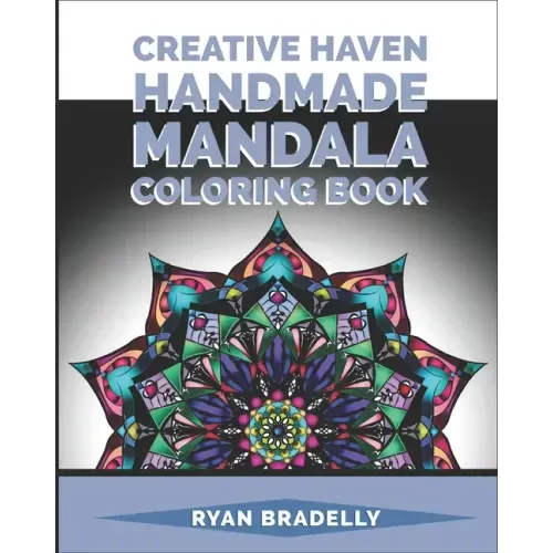 Creative Haven Mandala Handmade Coloring Book: Winter Snowflakes Designs to Color /mandalas stress relief toys for adults/mandala Kaleidoscope colouri