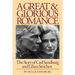 A Great and Glorious Romance: The Story of Carl Sandburg and Lilian Steichen